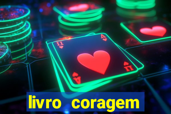 livro coragem desbravadores pdf